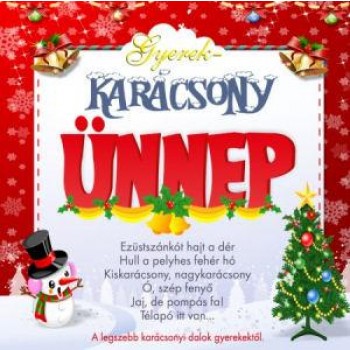 GYEREKKARÁCSONY ÜNNEP - CD - (2013)