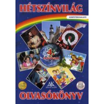 HÉTSZÍNVILÁG - OLVASÓKÖNYV 4. - KÖTÖTT (2013)