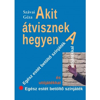 AKIT ÁTVISZNEK A HEGYEN (2014)