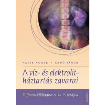 A VÍZ- ÉS ELEKTROLIT-HÁZTARTÁS ZAVARAI (2008)