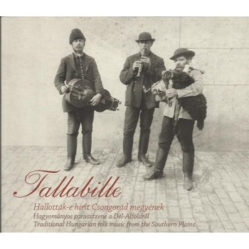 TALLABILLE - HALLOTTÁK-E HÍRIT CSONGRÁD MEGYÉNEK - CD - (2014)