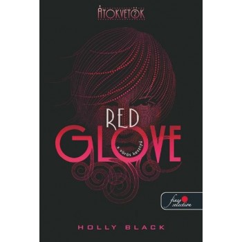 RED GLOVE - A VÖRÖS KESZTYŰ - FŰZÖTT (2014)