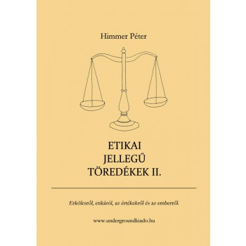 ETIKAI JELLEGŰ TÖREDÉKEK II. (2014)