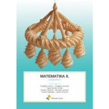 MATEMATIKA 8. - GYAKORLÓ (ÁTDOLGOZOTT) (2013)