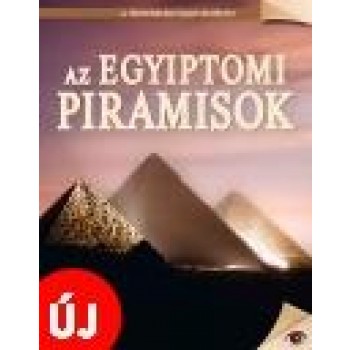 AZ EGYIPTOMI PIRAMISOK - A TÖRTÉNELEM NAGY REJTÉLYEI 12. (2014)