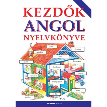 KEZDŐK ANGOL NYELVKÖNYVE (2014) (2014)