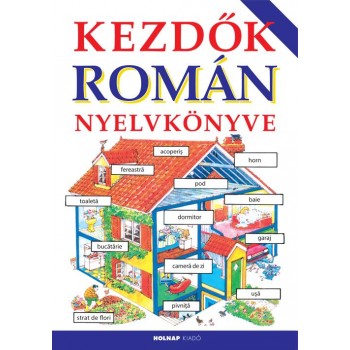 KEZDŐK ROMÁN NYELVKÖNYVE (2014) (2014)