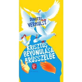KRISZTUS BEVONULÁSA BRÜSSZELBE (2014)