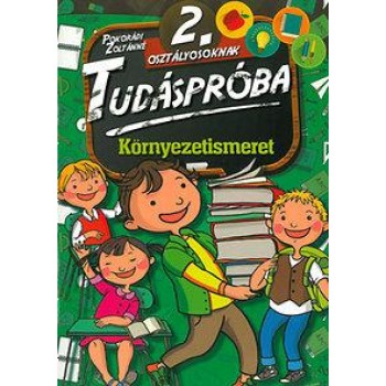 KÖRNYEZETISMERET - TUDÁSPRÓBA 2. OSZTÁLY (2014)