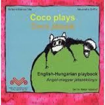 COCO PLAYS - COCO JÁTSZIK - ANGOL-MAGYAR JÁTSZÓKÖNYV + CD (2014)