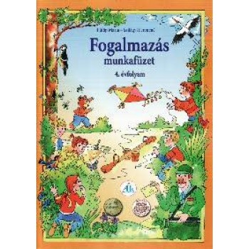 FOGALMAZÁS MUNKAFÜZET 4. ÉVF. (2014)