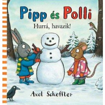 PIPP ÉS POLLI - HURRÁ, HAVAZIK! (2014)