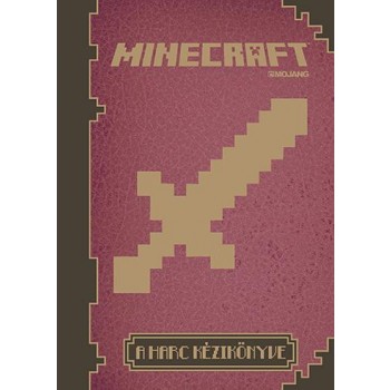 MINECRAFT - A HARC KÉZIKÖNYVE (2014)