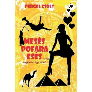 MESÉS POFÁRA ESÉS, AVAGY MEGHALNI EGY KICSIT... (2014)