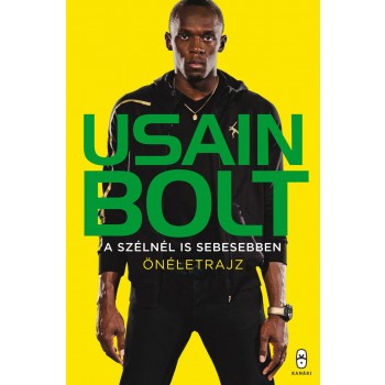 A SZÉLNÉL IS SEBESEBBEN - ÖNÉLETRAJZ (2014)