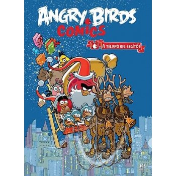 ANGRY BIRDS COMICS - A TÉLAPÓ KIS SEGÍTŐI (2014)