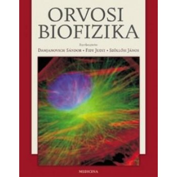 ORVOSI BIOFIZIKA - 3. JAVÍTOTT KIADÁS (2005)