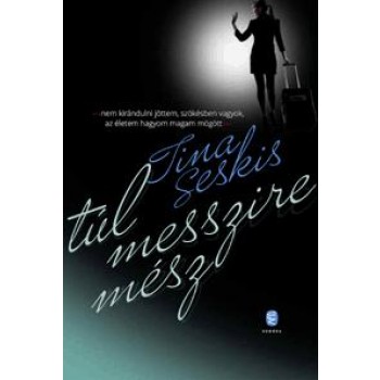 TÚL MESSZIRE MÉSZ! (2014)