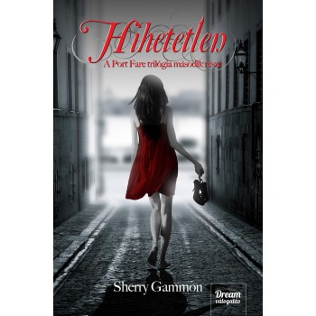 HIHETETLEN - A PORT FARE TRILÓGIA MÁSODIK RÉSZE (2014)
