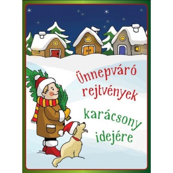 ÜNNEPVÁRÓ REJTVÉNYEK KARÁCSONY IDEJÉRE (2014)