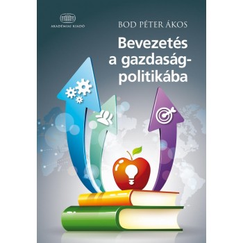 BEVEZETÉS A GAZDASÁGPOLITIKÁBA (2014)