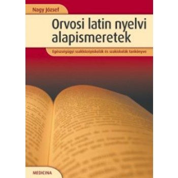 ORVOSI LATIN NYELVI ALAPISMERETEK (2011)