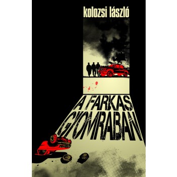 A FARKAS GYOMRÁBAN - (2014)