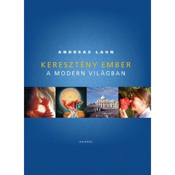 KERESZTÉNY EMBER A MODERN VILÁGBAN (2014)