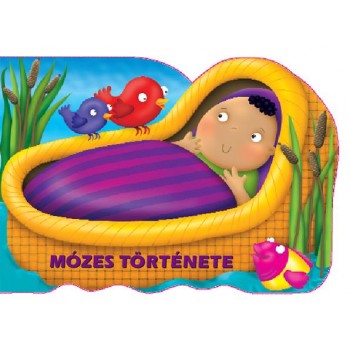 MÓZES TÖRTÉNETE - BIBLIAI MESEKÖNYVEK (LAPOZÓ) (2014)