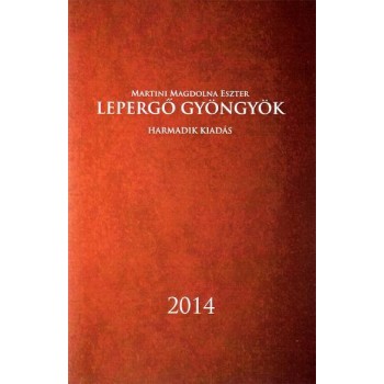 LEPERGŐ GYÖNGYÖK - HARMADIK KIADÁS 2014 (2014)