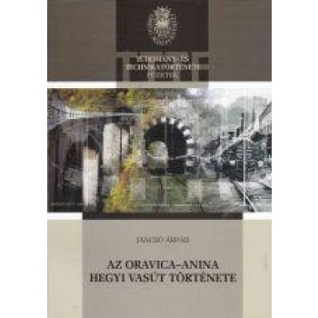 AZ ORAVICA-ANINA HEGYI VASÚT TÖRTÉNETE (2014)