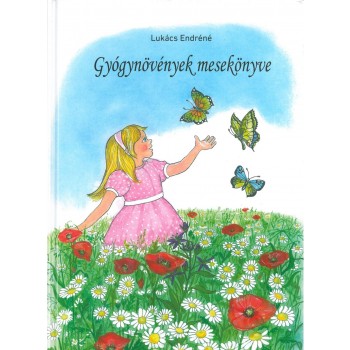 GYÓGYNÖVÉNYEK MESEKÖNYVE