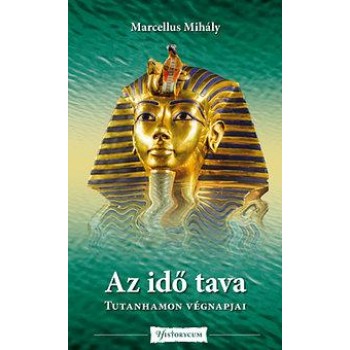 AZ IDŐ TAVA - TUTANHAMON VÉGNAPJAI (2014)