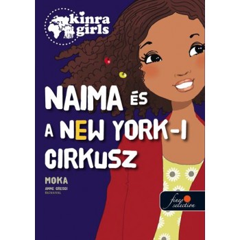 NAIMA ÉS A NEW YORK-I CIRKUSZ - KÖTÖTT - KIRNA GIRLS 5. (2014)