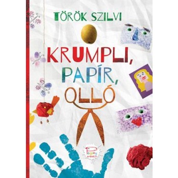 KRUMPLI, PAPÍR, OLLÓ (PAGONY KREATÍV) (2014)