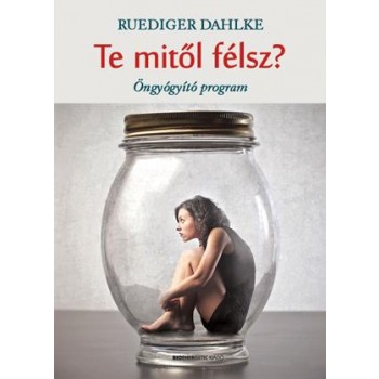 TE MITŐL FÉLSZ? - ÖNGYÓGYÍTÓ PROGRAM (2014)