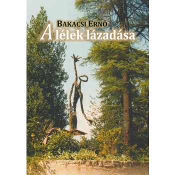 A LÉLEK LÁZADÁSA (2014)