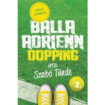 DOPPING - BALLA ADRIENN 2. (2014)