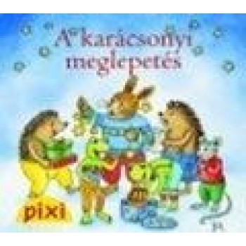 A KARÁCSONYI MEGLEPETÉS - PIXI MESÉL 31. (2014)
