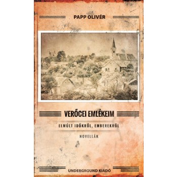 VERŐCEI EMLÉKEIM (2014)