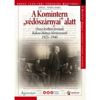 A KOMINTERN VÉDŐSZÁRNYAI" ALATT (2014)"