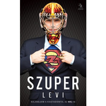SZUPER LEVI - KALANDJAIM A KISSTADIONTÓL AZ NHL-IG (2014)