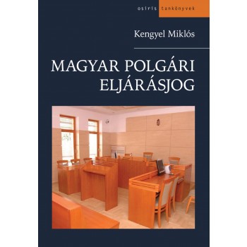 MAGYAR POLGÁRI ELJÁRÁSJOG 12. KIADÁS (2014)