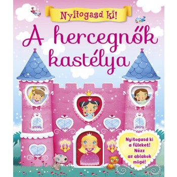 A HERCEGNŐK KASTÉLYA - NYITOGASD KI! (2014)