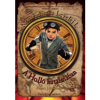 A HOLLÓ HATALMÁBAN - NOSTRADAMUS LEVELEI I. (2014)