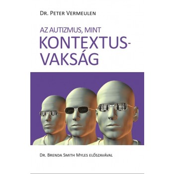AZ AUTIZMUS, MINT KONTEXTUSVAKSÁG (2014)