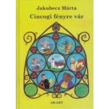 CINCOGI FÉNYRE VÁR (2014)