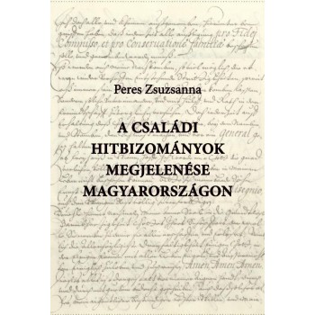 A CSALÁDI HITBIZOMÁNYOK MEGJELENÉSE MAGYARORSZÁGON (2014)