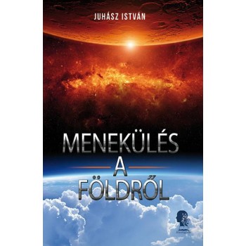 MENEKÜLÉS A FÖLDRŐL (2014)
