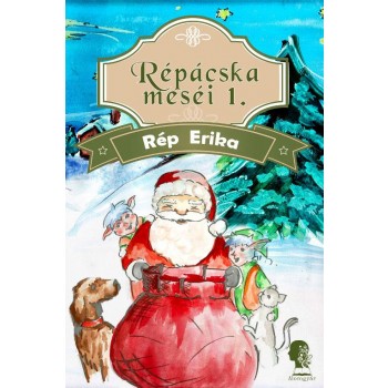 RÉPÁCSKAI MESÉI 1. (2014)